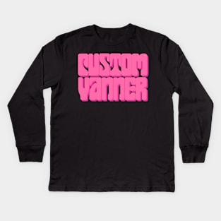 Custom Vanner (Pink) Kids Long Sleeve T-Shirt